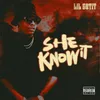 About She Know It Song