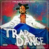 About Trap Dance Song