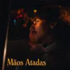 Mãos Atadas