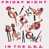 Friday Night In the U.S.A. 7" Single Mix
