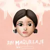 About Sin Maquillaje Song