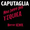 Non bevo più tequila (Horror Remix)