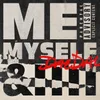 About Me, Myself, and I Song