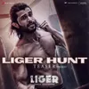 About Liger Hunt Teaser (Telugu) [From "Liger (Telugu)"] Song