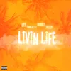 About Livin' Life Song