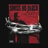 About Swiss No Block Song