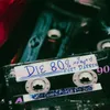 About Die 80s Song