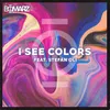 About I See Colors Song