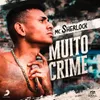 About Muito Crime Song