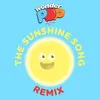 About The Sunshine Song Remix Song