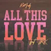 About All This Love Song