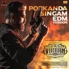 Porkanda Singam (EDM Version) [From "Vikram"]
