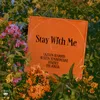 About Stay With Me Song