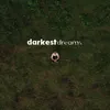 About Darkest Dreams Song