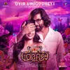 About Uyir Urugudhey (From "Cobra") Song