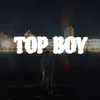 About TOP BOY Song