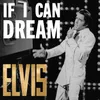 If I Can Dream (Live from the '68 Comeback Special)