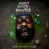 About Nooit Meer Nuchter Song