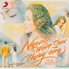 About Người Đến Sau Thay Em Song