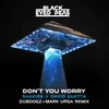 DON'T YOU WORRY (Dubdogz & Mark Ursa Remix)