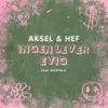 About Ingen Lever For Evig Song