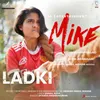 About Ladki (From "Mike") Song
