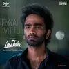 About Ennai Vittu (From "Love Today") Song