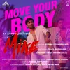 About Move Your Body (From "Mike") Song