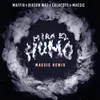 About Mira el Humo (Maesic House Remix) Song