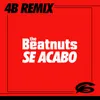 Se Acabo (4B Remix)