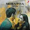 About Mora Piya (Lofi Flip) Song