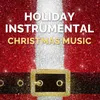 O Come, O Come Emmanuel (Instrumental Version)