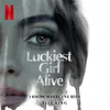 About I Know Where I've Been (from the Netflix Film "Luckiest Girl Alive") Song