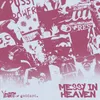 About messy in heaven (after party mix) Song