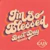 About I'm So Blessed (Best Day Remix) Song