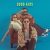 About Good Kids Song