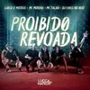 About Proibido Revoada Song