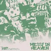 About messy in heaven (Belters Only x Seamus D Remix) Song