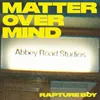 About Mind Over Matter Song