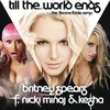 Till The World Ends (the Femme Fatale Remix)