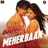 About Meherbaan Song