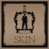 Skin (Main Version)