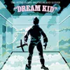 Dream Kid