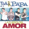 La Fuerza del Amor