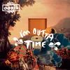 I'm Outta Time (Remix)