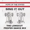 About Sing It Out-The Longcut Proper Dance Remix Song