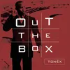 About Out The Box Outro Song