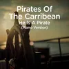 About He Is a Pirate (From "Pirates of the Caribbean") Song