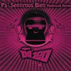 Pa' Sentirnos Bien (Madmusik Remix)