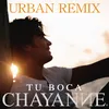 About Tu Boca (Urban Remix) Song